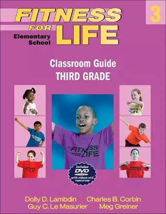 Fitness for Life: Elementary School Classroom Guide-Third Grade cover