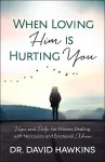 When Loving Him Is Hurting You cover