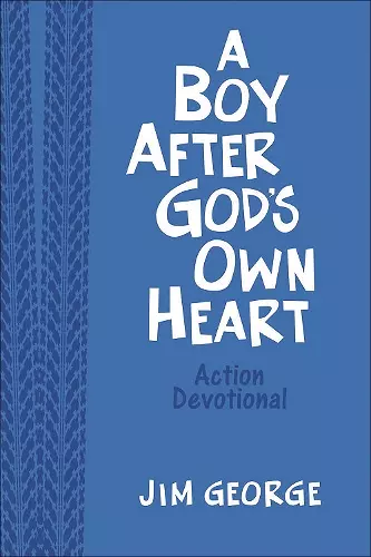 A Boy After God's Own Heart Action Devotional (Milano Softone) cover