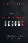 Has the Tribulation Begun? cover