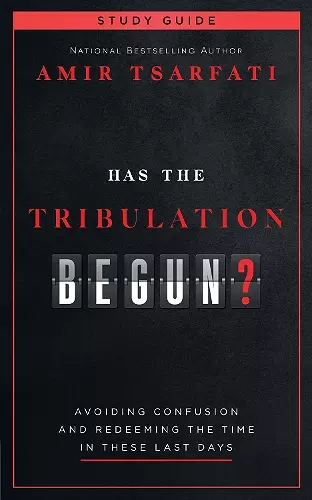 Has the Tribulation Begun? Study Guide cover