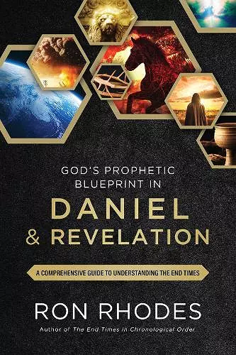 God’s Prophetic Blueprint in Daniel and Revelation cover