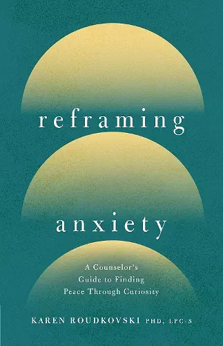 Reframing Anxiety cover