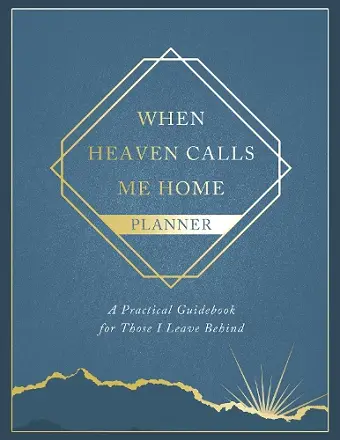 When Heaven Calls Me Home Planner cover