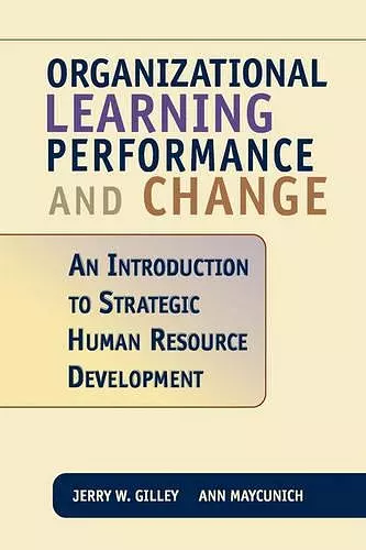 Organizational Learning, Performance And Change cover