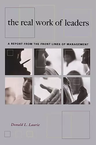 The Real Work Of Leaders cover
