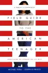 Field Guide To The American Teenager cover