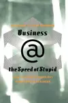 Business @ The Speed Of Stupid cover