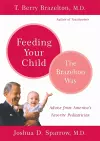 Feeding Your Child - The Brazelton Way cover