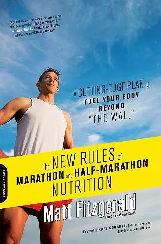 The New Rules of Marathon and Half-Marathon Nutrition cover