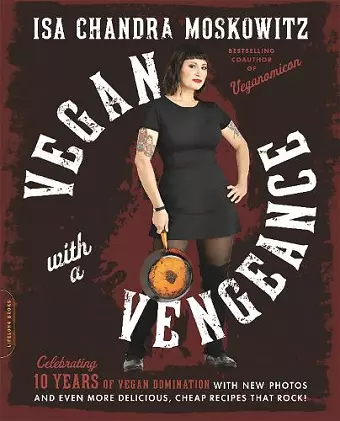 Vegan with a Vengeance, 10th Anniversary Edition cover