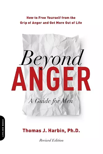 Beyond Anger: A Guide for Men (Revised) cover