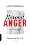 Beyond Anger: A Guide for Men (Revised) cover