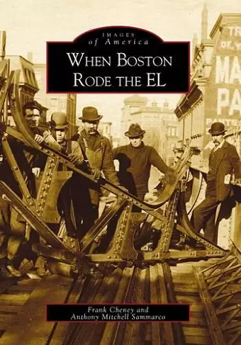 When Boston Rode the El cover