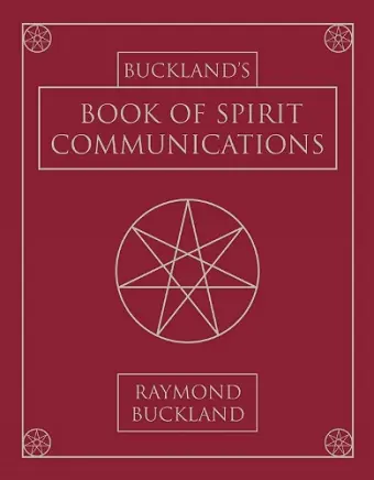 Bucklands Book of Spirit Communications cover