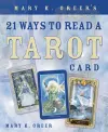 Mary K. Greer's 21 Ways to Read a Tarot Card cover