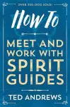 How To Meet and Work with Spirit Guides cover