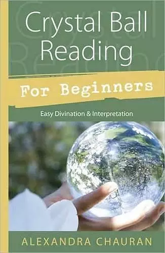 Crystal Ball Reading for Beginners cover