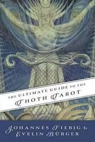 Ultimate Guide to the Thoth, Tarot cover