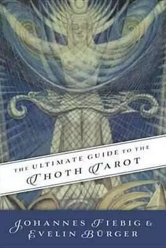 The Ultimate Guide to the Thoth Tarot cover