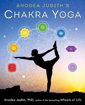 Anodea Judith's Chakra Yoga cover