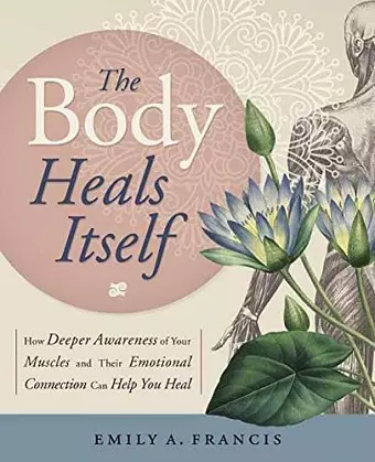 The Body Heals Itself cover
