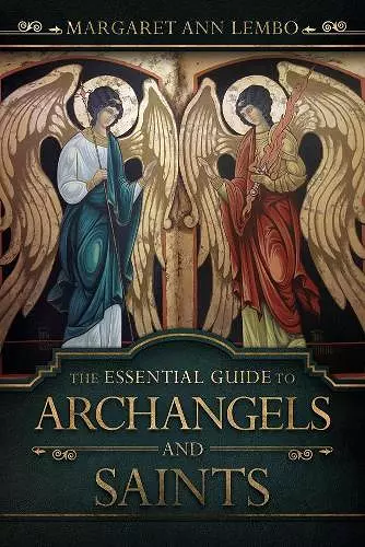 The Essential Guide to Archangels and Saints cover