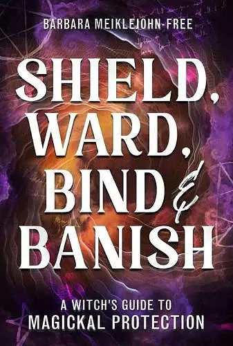 Shield, Ward, Bind & Banish cover