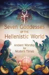 Seven Goddesses of the Hellenistic World cover