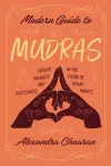 Modern Guide to Mudras cover