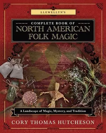 Llewellyn's Complete Book of North American Folk Magic cover