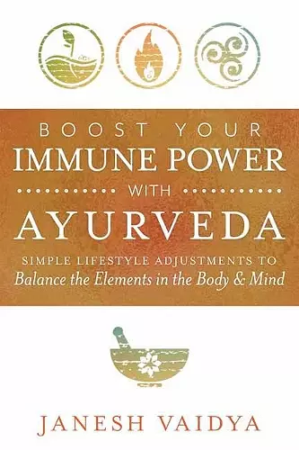 Boost Your Immune Power with Ayurveda cover