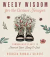 Weedy Wisdom for the Curious Forager cover