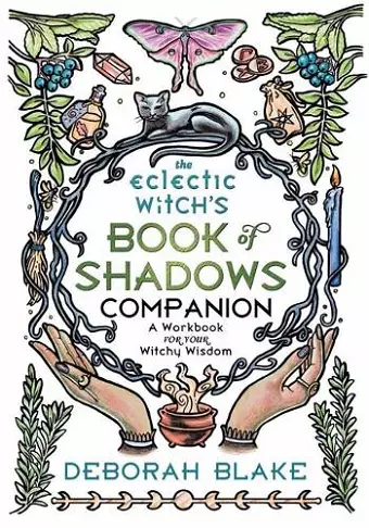 The Eclectic Witch's Book of Shadows Companion cover