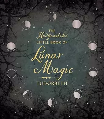 The Hedgewitch's Little Book of Lunar Magic cover