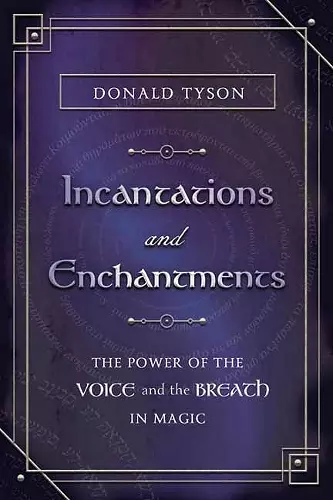 Incantations and Enchantments cover