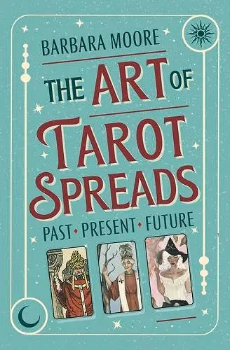 The Art of Tarot Spreads cover