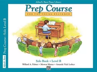 Alfred's Basic Piano Library Prep Course Solo B cover