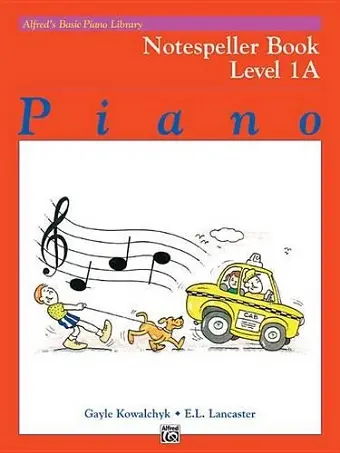 Alfred´s Basic Piano Library Notespeller Book 1A cover