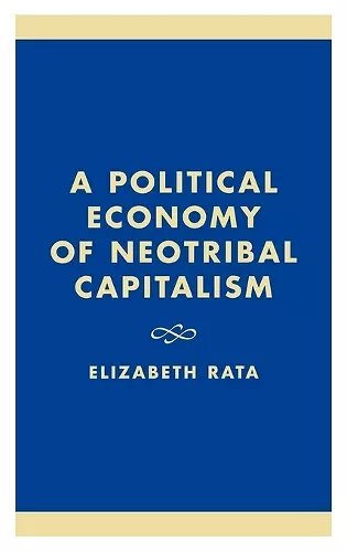 A Political Economy of Neotribal Capitalism cover
