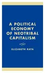 A Political Economy of Neotribal Capitalism cover