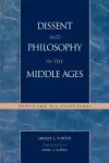 Dissent and Philosophy in the Middle Ages cover