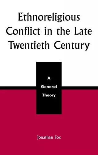 Ethnoreligious Conflict in the Late 20th Century cover