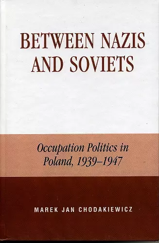 Between Nazis and Soviets cover