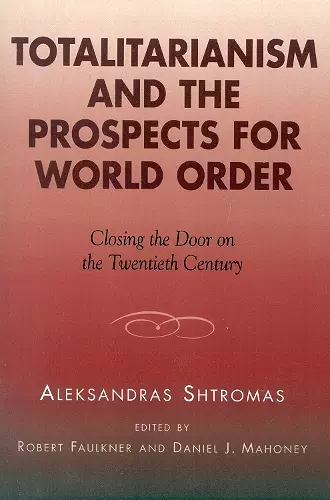 Totalitarianism and the Prospects for World Order cover