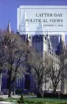 Latter-Day Political Views cover