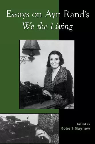 Essays on Ayn Rand's We the Living cover