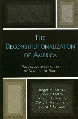 The Deconstitutionalization of America cover