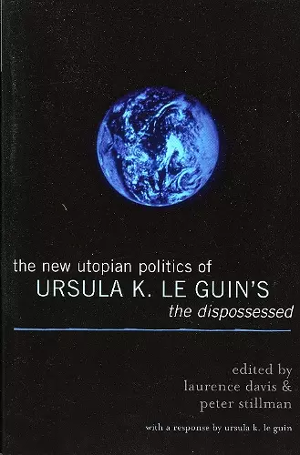 The New Utopian Politics of Ursula K. Le Guin's The Dispossessed cover