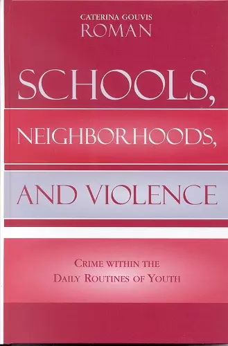 Schools, Neighborhoods, and Violence cover